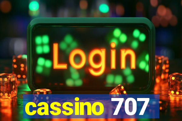 cassino 707